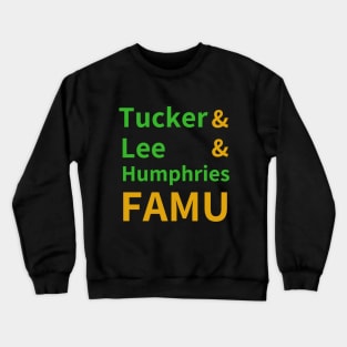 Tucker, Lee, Humphries, FAMU Crewneck Sweatshirt